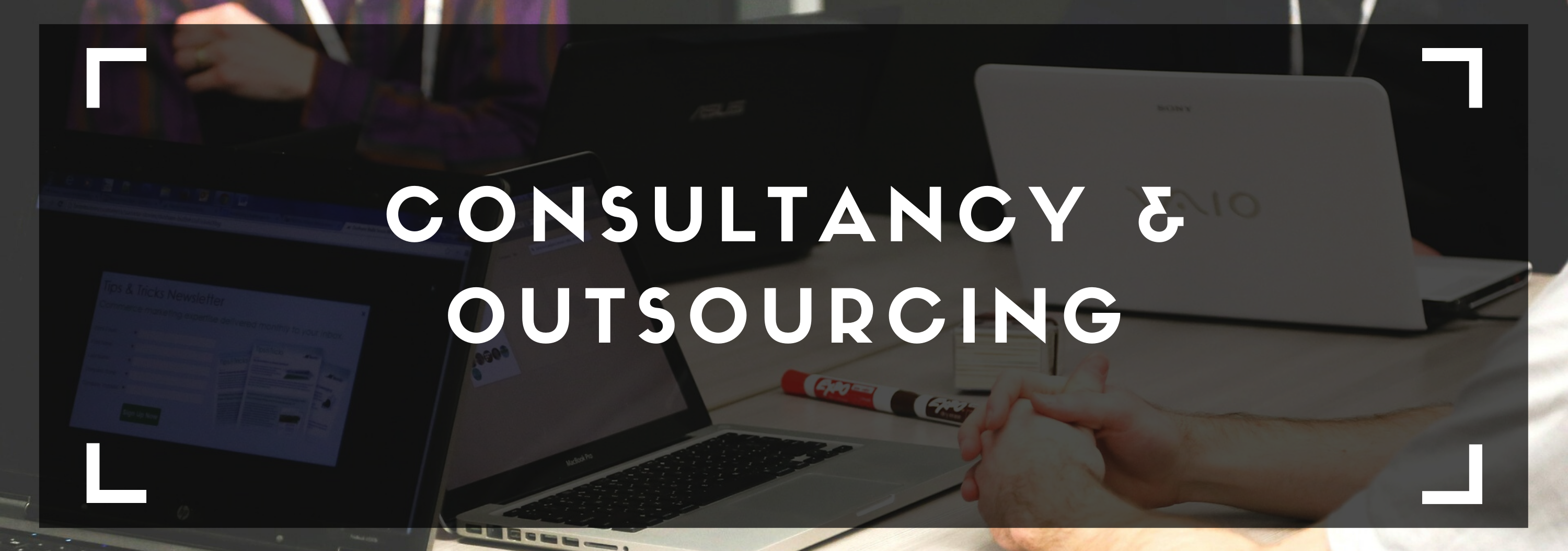 Consultancy & Outsourcing